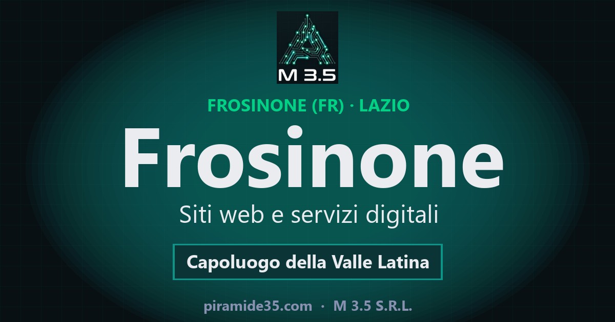 Frosinone: siti web e servizi digitali — Capoluogo della Valle Latina